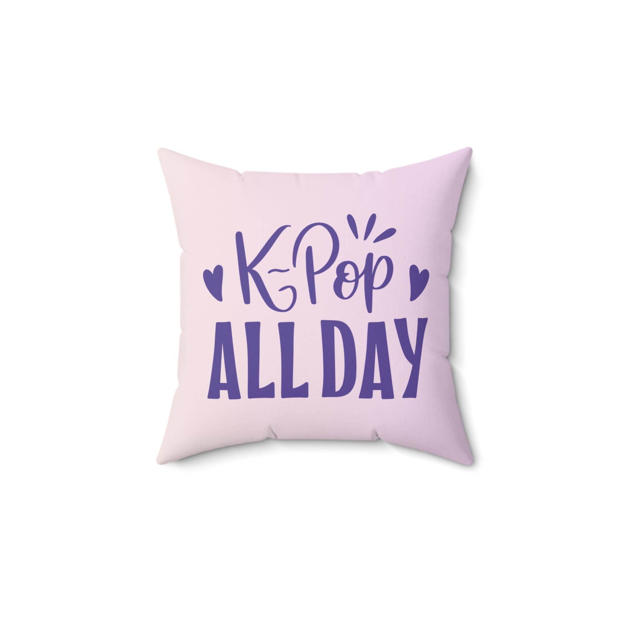 K-Pop All Day Pillow, Square Throw Pillow, Home Décor Cushion, Gift for K-Pop Fans, Cozy Room Accent